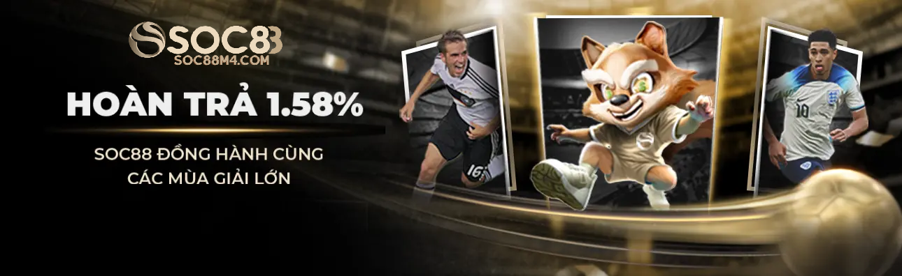 Trang chủ Soc88 hoàn trả 1.58%